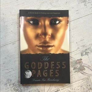 The Goddess Pages: A Divine Guide to Finding Love and Happiness Book